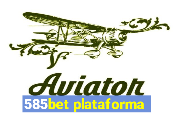 585bet plataforma